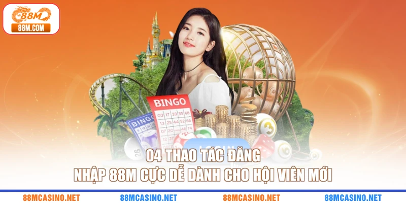 04 thao tác đăng nhập 88M cực dễ dành cho hội viên mới