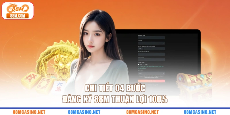 Chi tiết 04 bước đăng ký 88M thuận lợi 100%