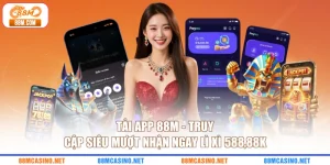 Tải App 88M - Truy Cập Siêu Mượt Nhận Ngay Lì Xì 588,88K